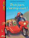 couverture J'aime lire : trois jours, c'est trop court