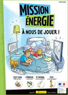 Livret 'Mission énergie', 8 pages, conçu avec le ministère de l’Écologie, du Développement durable et de l’Énergie