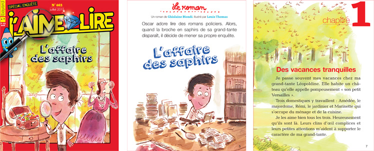 “L'affaire des saphirs”, un roman pour les lecteurs de 7 à 10 ans écrit par Ghislaine Biondi et illustré par Louis Thomas. À lire dans le magazine J'aime lire de juillet 2015.