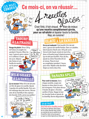 Téléchargez la rubrique “Ce mois-ci, on va réussir 4 recettes glacées” - Texte : Pauline Chamming's - Illustrations : Frédéric Benaglia - J'aime lire Max, juillet 2015.