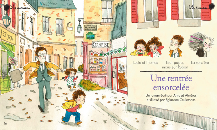 Roman : Une rentrée ensorcelée, écrit par Arnaud Alméras et illustré par Églantine Ceulemans, Mes premiers J'aime lire, septembre 2015.