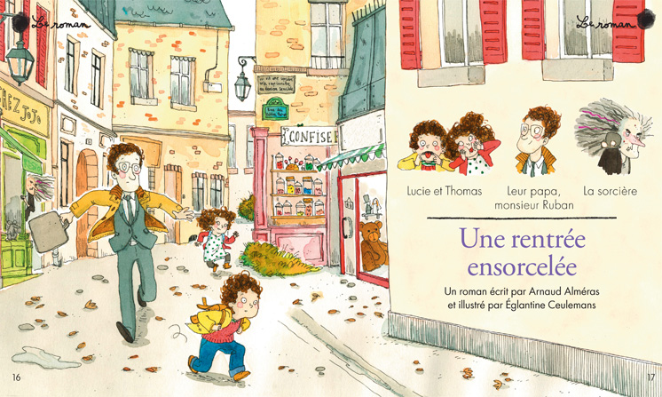 Roman : Une rentrée ensorcelée, écrit par Arnaud Alméras et illustré par Églantine Ceulemans, Mes premiers J'aime lire, septembre 2015.