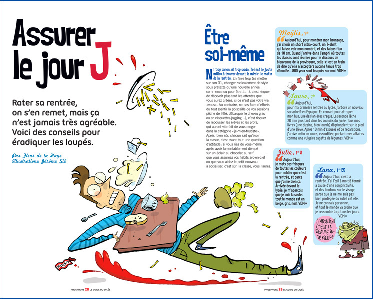 Extrait de “Réussissez votre rentrée - Assurer le jour J” - Texte : Fleur de la Haye - Illustrations : Jérôme Sié. Phosphore, le guide du lycée. Hors-série en kiosque le 21 août.