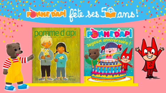 Pomme d’Api a 50 ans !