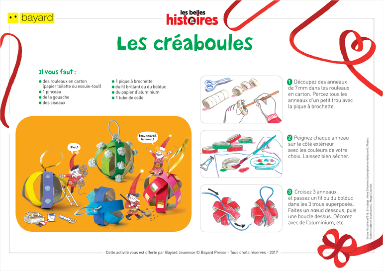 Téléchargez le tuto pour réaliser les créaboules. Extrait du magazine Les Belles Histoires n°516. Conception et réalisation : Anne Chiumino. Photos : Sophie Mutterer. Illustrations : Magali Clavelet.