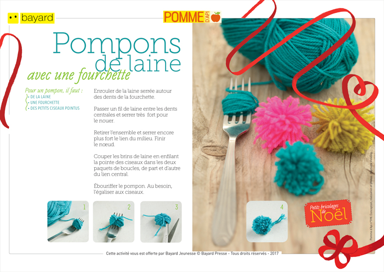 Téléchargez le tuto pour réaliser les pompons de laine. Extrait de Pomme d’Api n°598. Conception, réalisation et photos : Raphaële Vidaling.