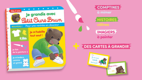 Le nouveau magazine “Je grandis avec Petit Ours Brun”