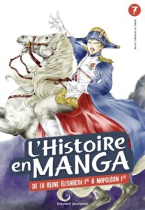 couverture du livre 'L’histoire en Manga, tome 7 – De la Révolution industrielle au règne de Napoléon'
