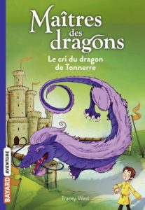 couverture du livre Bayard Aventures 'Maitres et dragons, Le cri du dragon de Tonnerre'