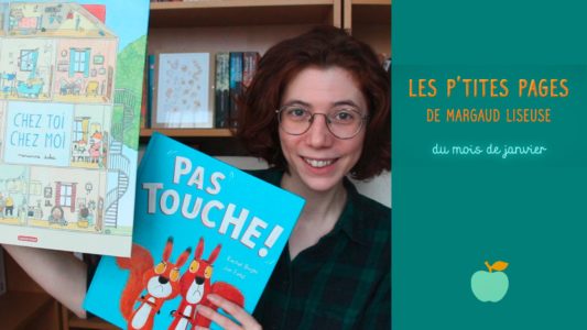 Les p’tites pages de Margaud Liseuse pour Pomme d’Api