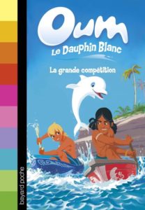 couverture du livre 'Oum le dauphin blanc, tome 2, La grande compétition'