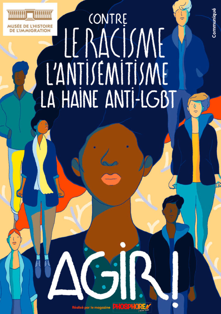 Contre le racisme, l'antisémitisme, la haine anti-LGBT - Musée de l'histoire de l'immigration - Livret réalisé par le magazine Phosphore - 2019