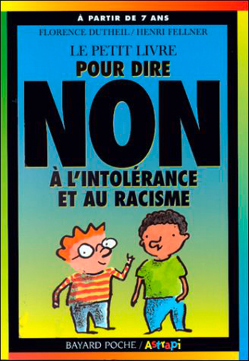 “Le petit livre pour dire NON à l'intolérance et au racisme”