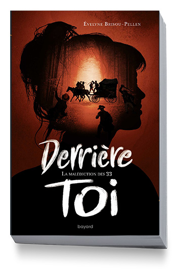 “Derrière toi. La malédiction des 33” – dès 12 ans