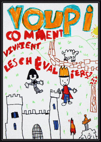 Louis, 6 ans :
Youpi : Comment vivaient les chevaliers ?