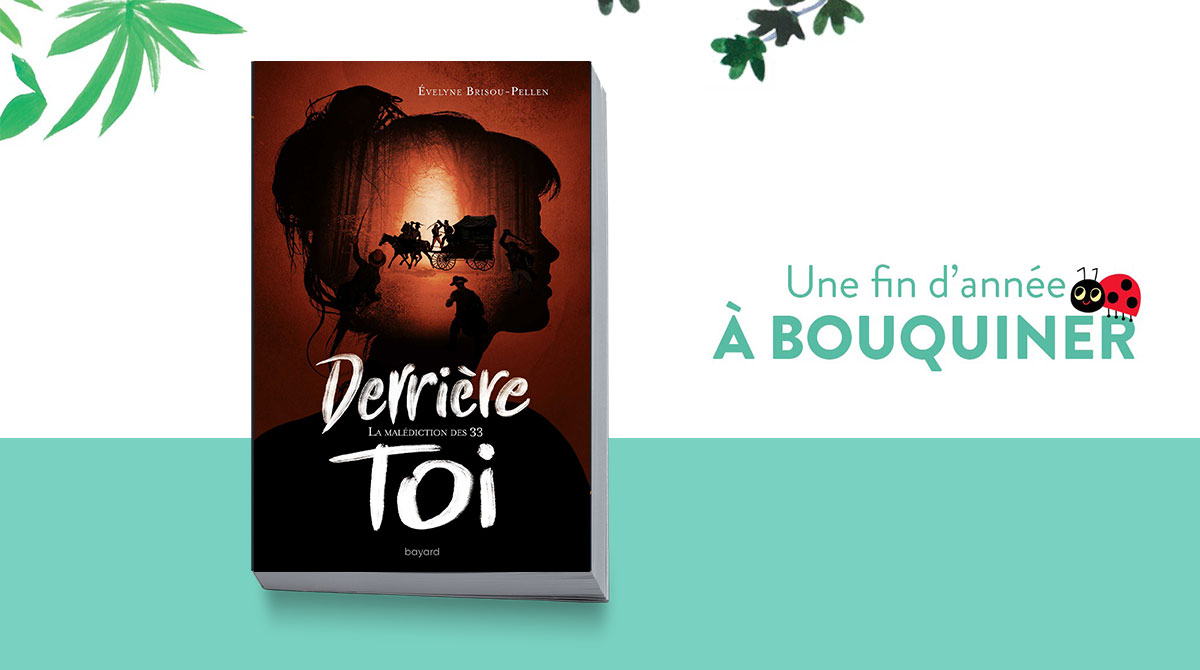 “Derrière toi, la malédiction des 33” d’Évelyne Brisou-Pellen.