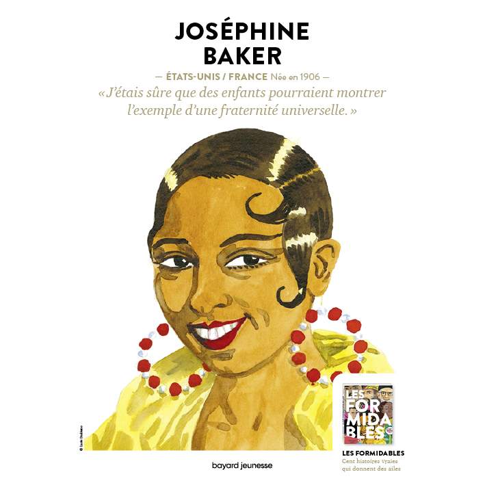 Livre “Les Formidables” : Joséphine Baker. Éditions Bayard Jeunesse.