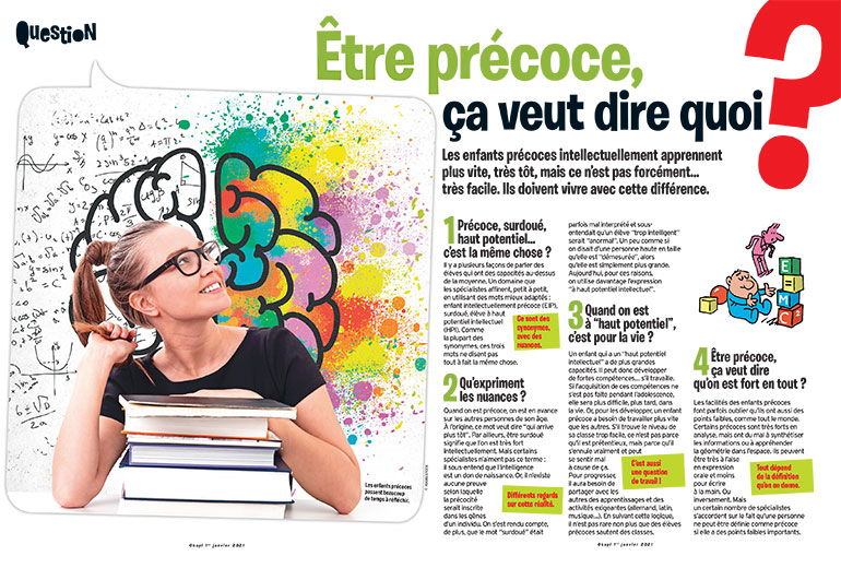 Télécharger l'article : “Être précoce, ça veut dire quoi ?”, Okapi n°1125, 1er janvier 2020. Texte : Louis Gohin. Illustrations : Manu Boisteau. Merci à Pilar Rincon, psychologue.