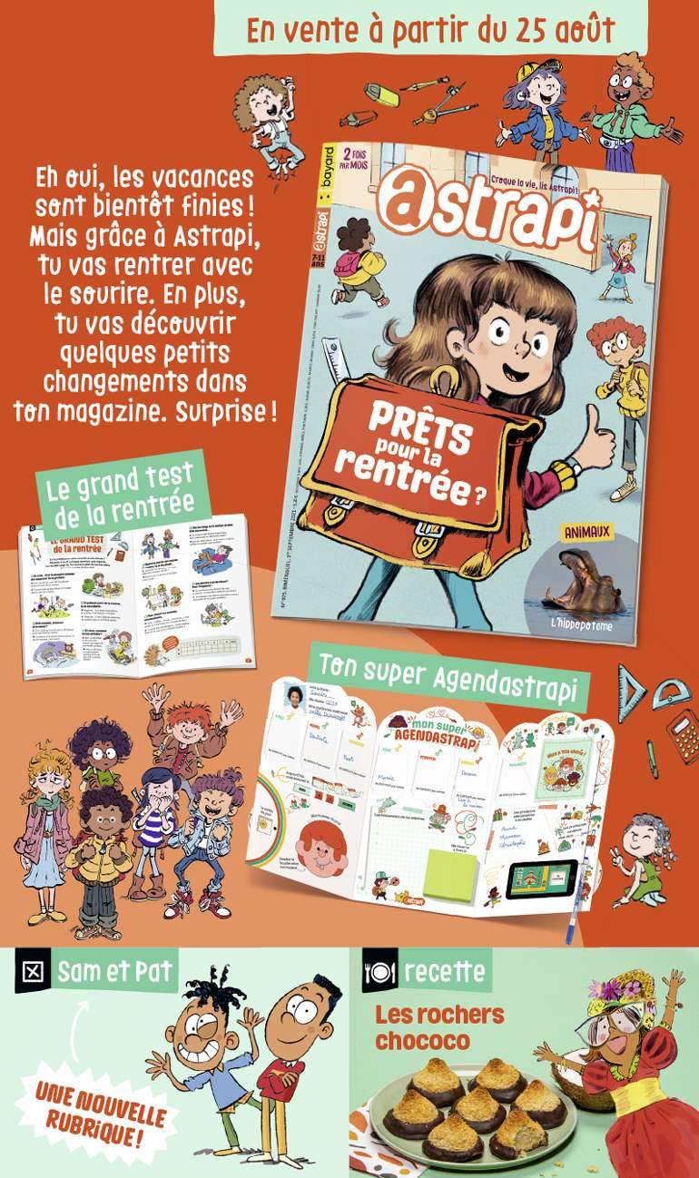 Sommaire du magazine Astrapi n°975, 1er septembre 2021 - Prêts pour la rentrée ?