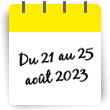 Séjour du 21 au 25 août 2023