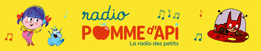 Radio Pomme d'Api, la radio des petits