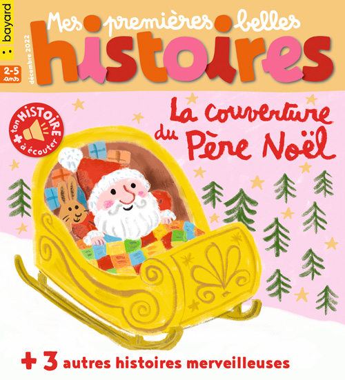 Couverture du magazines Mes premières Belles Histoires - Décembre 2022 - n°265.