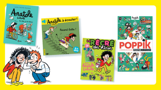 Anatole Latuile : 14 histoires à écouter, des jeux, des BD…
