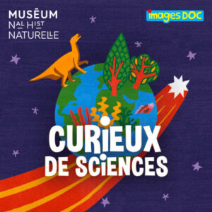 Podcast Curieux de sciences