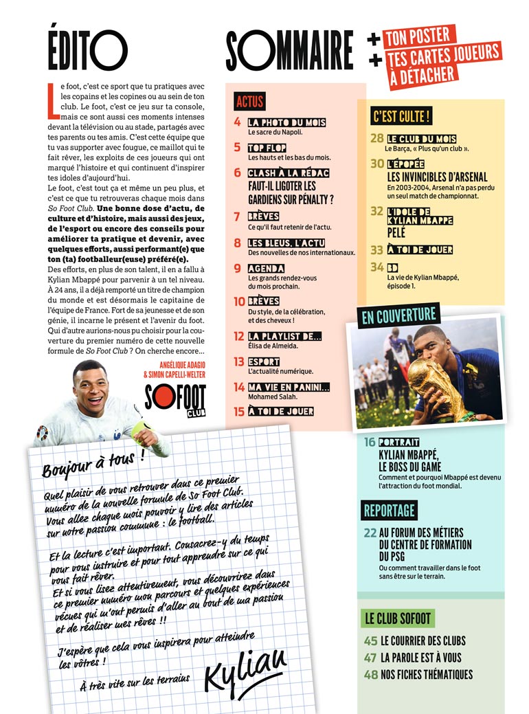 Sommaire de “So Foot Club”, le magazine ludique, drôle et intelligent pour les ados fans de football ! Numéro de juin 2023. Comment Mbappé est arrivé au top.