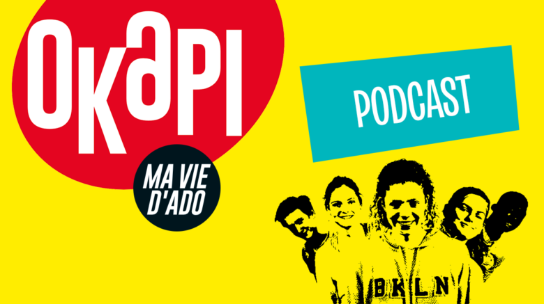 « Ma vie d’ado », un podcast proposé par le magazine Okapi