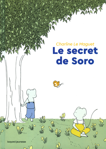 “Le secret de Soro”, Bayard Jeunesse
