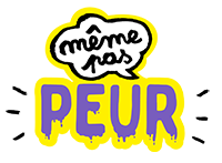 Même pas peur !