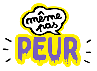 Même pas peur !