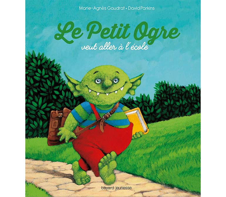 Le Petit Ogre veut aller à l'école, de Marie-Agnès Gaudrat, éditions Bayard Jeunesse.