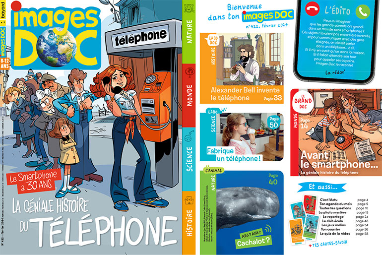Couverture et sommaire du magazine Images Doc n°422, février 2024 - La géniale histoire du téléphone - Labo science : Fabrique un téléphone !