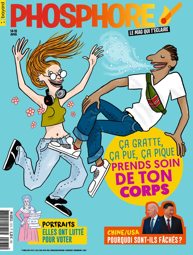 Couverture du magazine Phosphore n°573, 1er avril 2024. “Ça gratte, ça pue, ça pique : prends soin de ton corps” - Portraits : elles ont lutté pour voter - Chine/USA : pourquoi sont-ils fâchés.