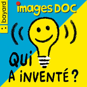 Podcast Qui a inventé ?