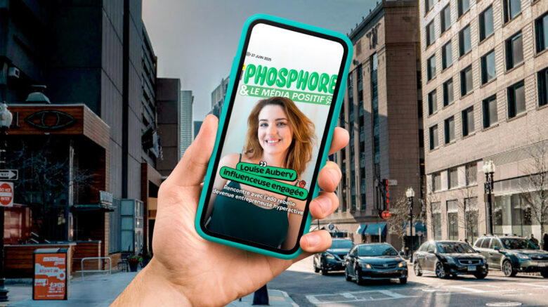 Louise Aubery, invitée de Phosphore x Le Média Positif