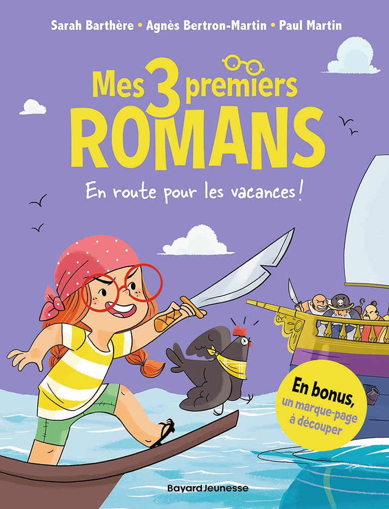Mes trois premiers romans : En route pour les vacances, de Sarah Barthère, d’Agnès Bertron-Martin, Paul Martin  Dès 7 ans