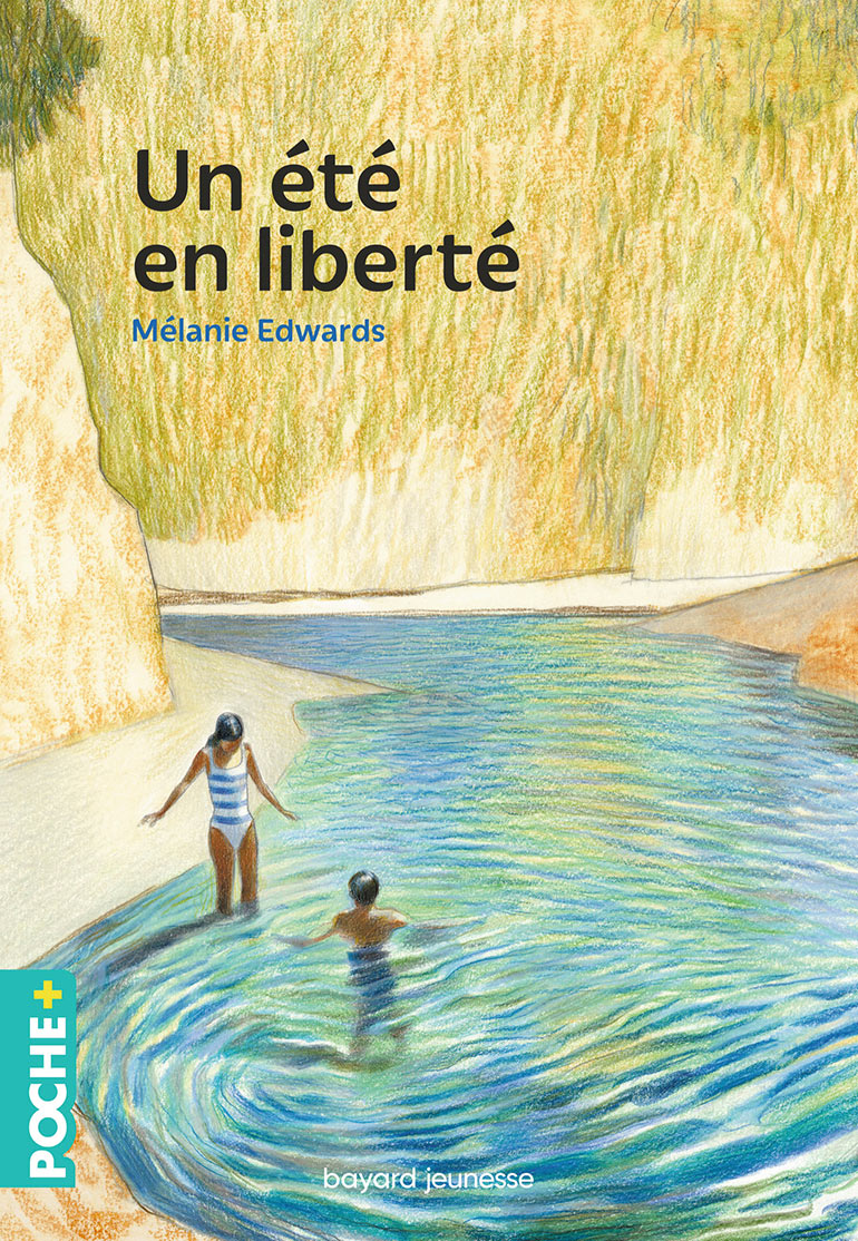 Un été en liberté, Mélanie Edwards. Dès 12 ans .