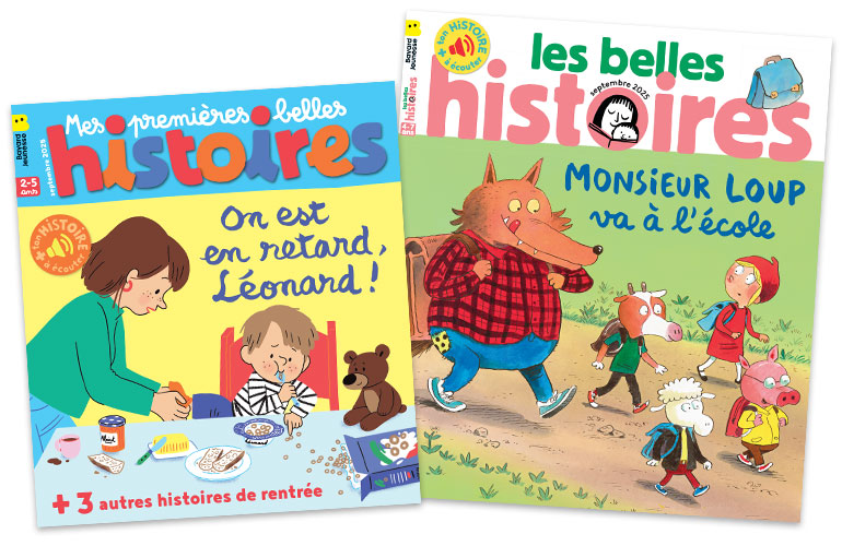 Couverture des magazines “Mes premières Belles Histoires” et “Les Belles Histoires” de septembre 2025.