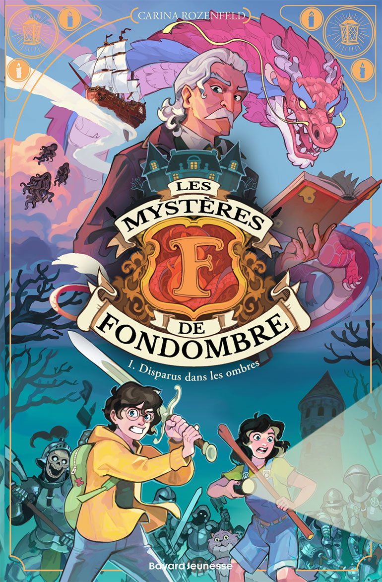 Les mystères de Fondombre - T.1 : Disparus dans les ombres - Carina Rozenfeld