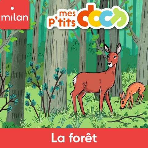 Mes P'tits Docs - La forêt