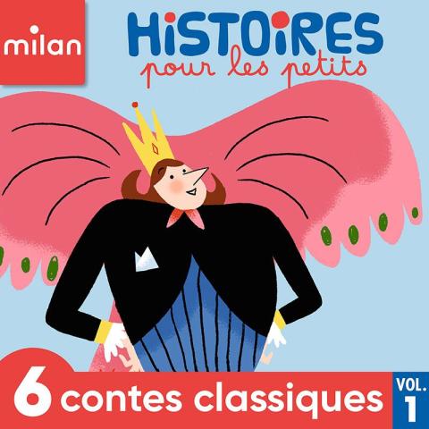 Histoires pour les petits - 6 contes classiques, Vol. 1