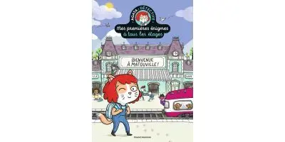 Mes premières énigmes à tous les étages - Tome 1 - Bienvenue à Matouville !