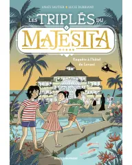 Les triplés du Majestia - Tome 1