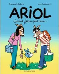 BD - Ariol - Tome 21 - Quand j'étais petit ânon - E. Guibert M. Boutavant