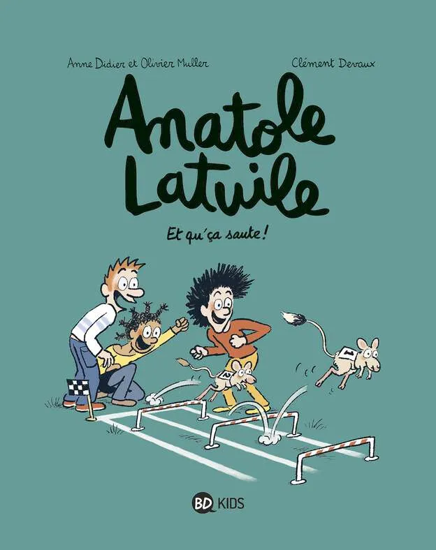BD - Anatole Latuile - Tome 13 - Et qu'ça saute ! - O. Muller A. Didier