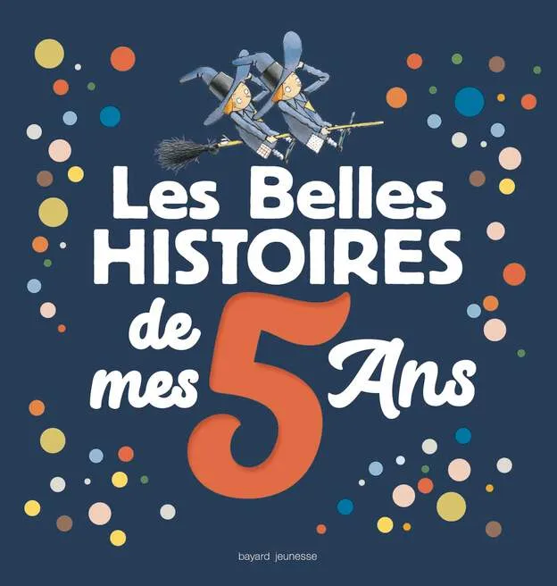 Les belles histoires de mes 5 ans