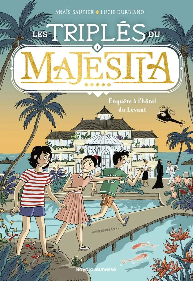 Les triplés du Majestia - Tome 1